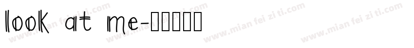 look at me字体转换
